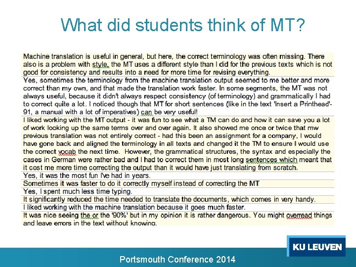 What did students think of MT? Portsmouth Conference 2014 What did students think of MT? Portsmouth Conference 2014