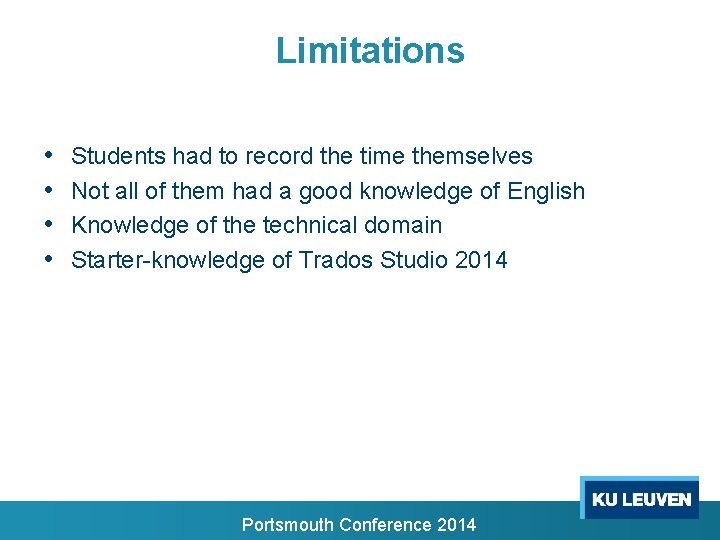 Limitations • • Students had to record the time themselves Not all of them Limitations • • Students had to record the time themselves Not all of them