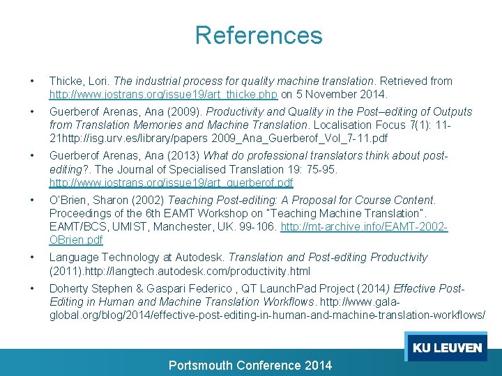 References • Thicke, Lori. The industrial process for quality machine translation. Retrieved from http: References • Thicke, Lori. The industrial process for quality machine translation. Retrieved from http: