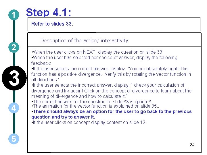 1 Step 4. 1: Refer to slides 33. 2 3 4 5 Description of