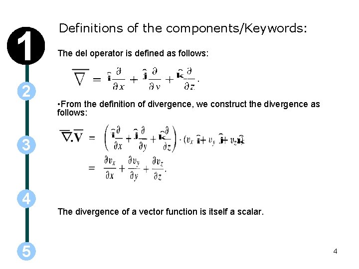 1 2 Definitions of the components/Keywords: The del operator is defined as follows: •