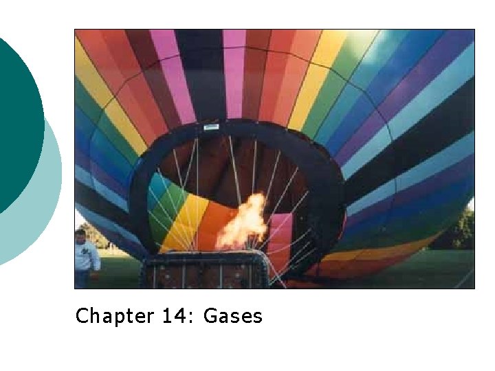 Chapter 14: Gases 