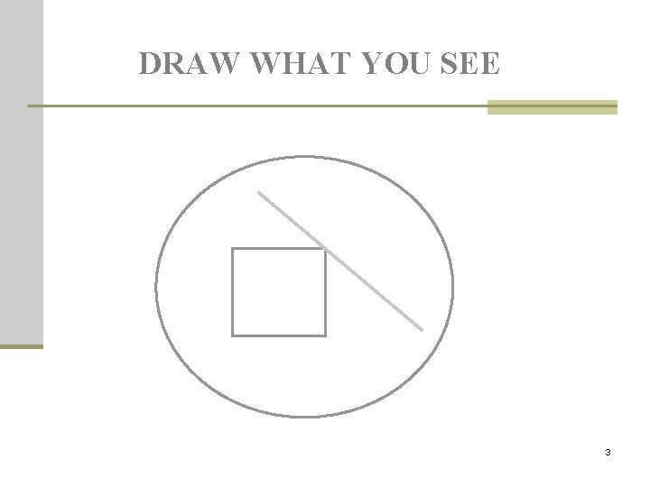DRAW WHAT YOU SEE 3 