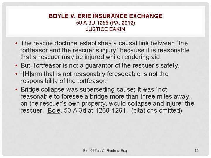 BOYLE V. ERIE INSURANCE EXCHANGE 50 A. 3 D 1256 (PA. 2012) JUSTICE EAKIN