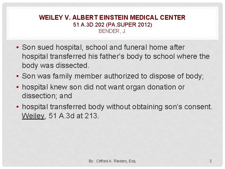 WEILEY V. ALBERT EINSTEIN MEDICAL CENTER 51 A. 3 D 202 (PA. SUPER 2012)