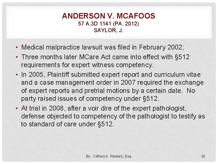 ANDERSON V. MCAFOOS 57 A. 3 D 1141 (PA. 2012) SAYLOR, J. • Medical