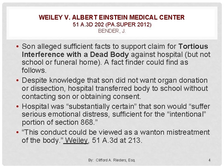 WEILEY V. ALBERT EINSTEIN MEDICAL CENTER 51 A. 3 D 202 (PA. SUPER 2012)