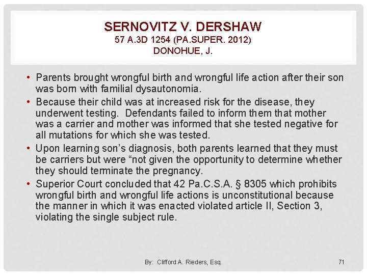 SERNOVITZ V. DERSHAW 57 A. 3 D 1254 (PA. SUPER. 2012) DONOHUE, J. •