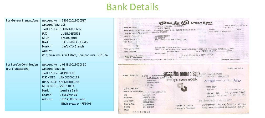 Bank Details For General Transactions Account No : 380802011000517 Account Type : SB SWIFT