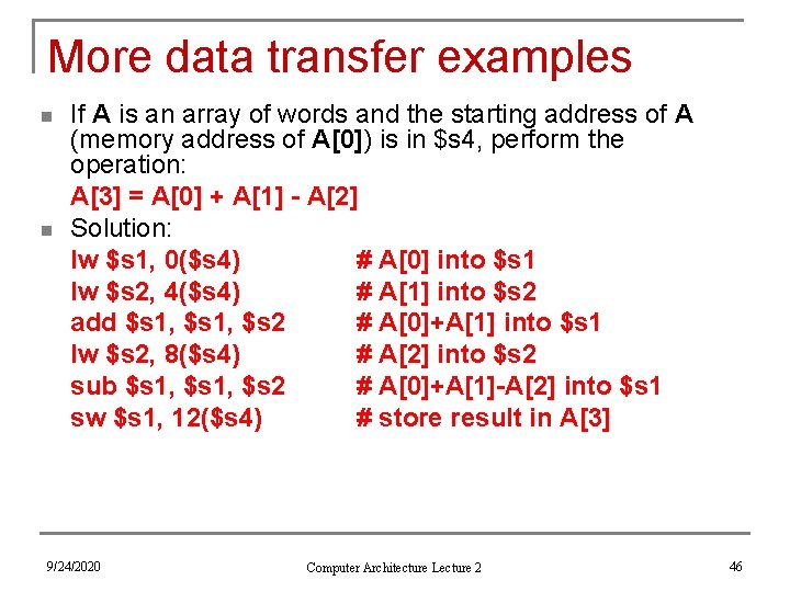 More data transfer examples n n If A is an array of words and