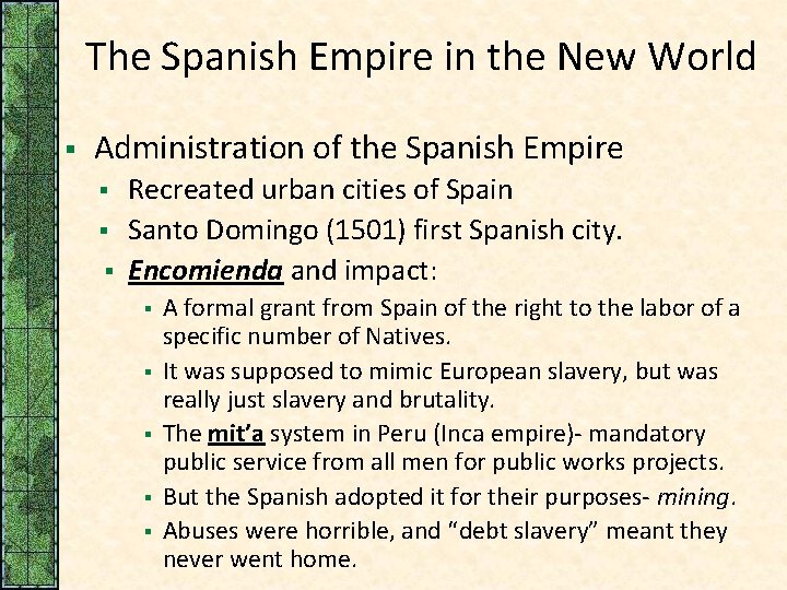 The Spanish Empire in the New World § Administration of the Spanish Empire §