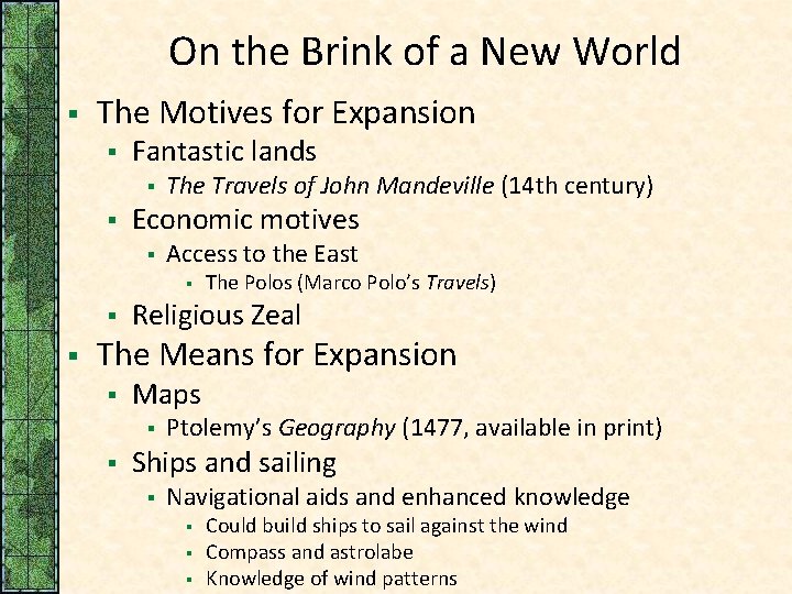 On the Brink of a New World § The Motives for Expansion § Fantastic