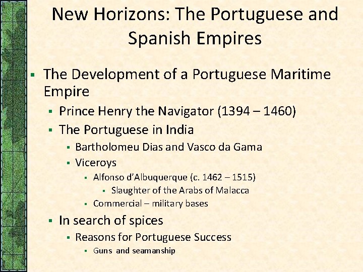 New Horizons: The Portuguese and Spanish Empires § The Development of a Portuguese Maritime