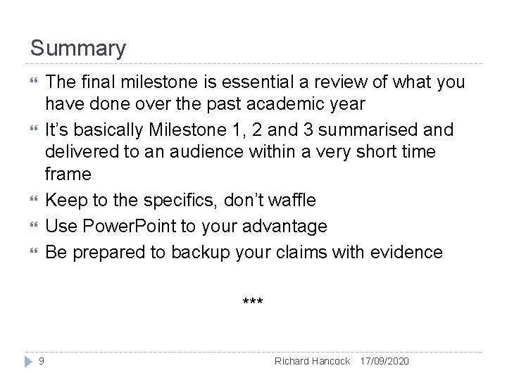 Summary The final milestone is essential a review of what you have done over Summary The final milestone is essential a review of what you have done over