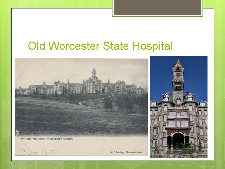 Old Worcester State Hospital 