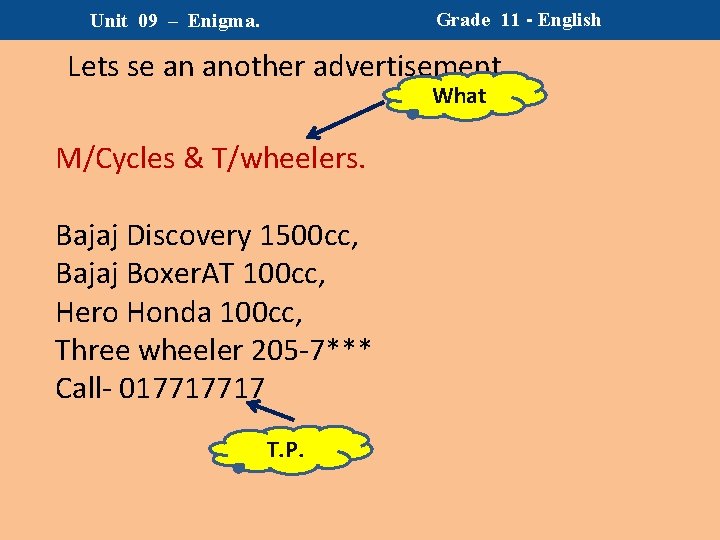 Grade 11 - English Unit 09 – Enigma. Lets se an another advertisement. What