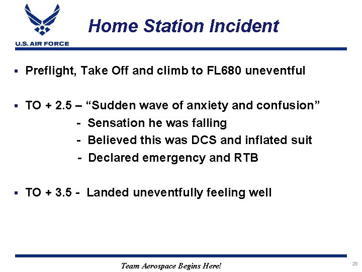 Home Station Incident § Preflight, Take Off and climb to FL 680 uneventful §
