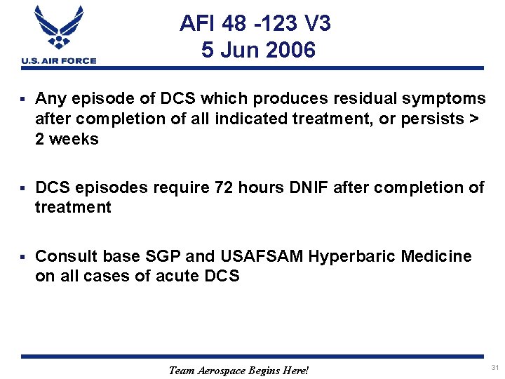 AFI 48 -123 V 3 5 Jun 2006 § Any episode of DCS which
