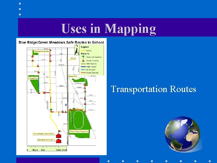 Uses in Mapping Transportation Routes 