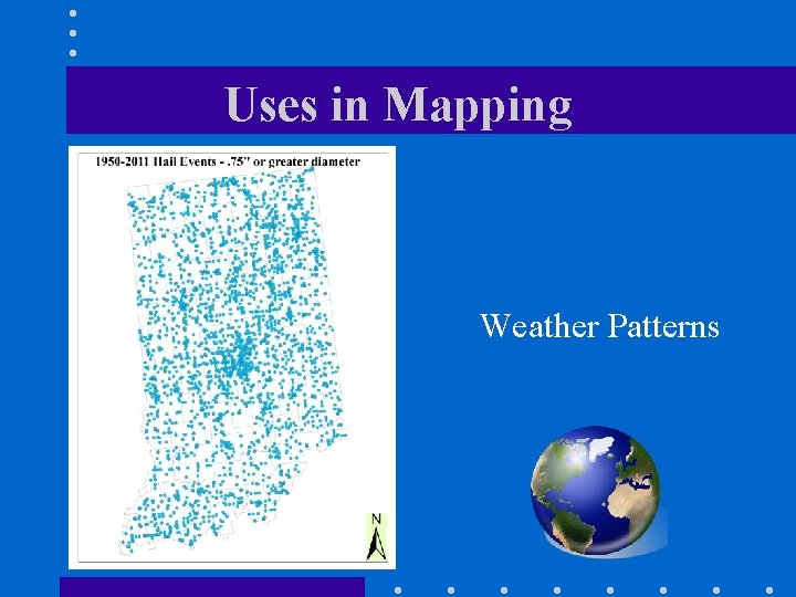 Uses in Mapping Weather Patterns 