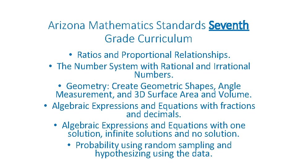 Arizona Mathematics Standards Seventh Grade Curriculum • Ratios and Proportional Relationships. • The Number