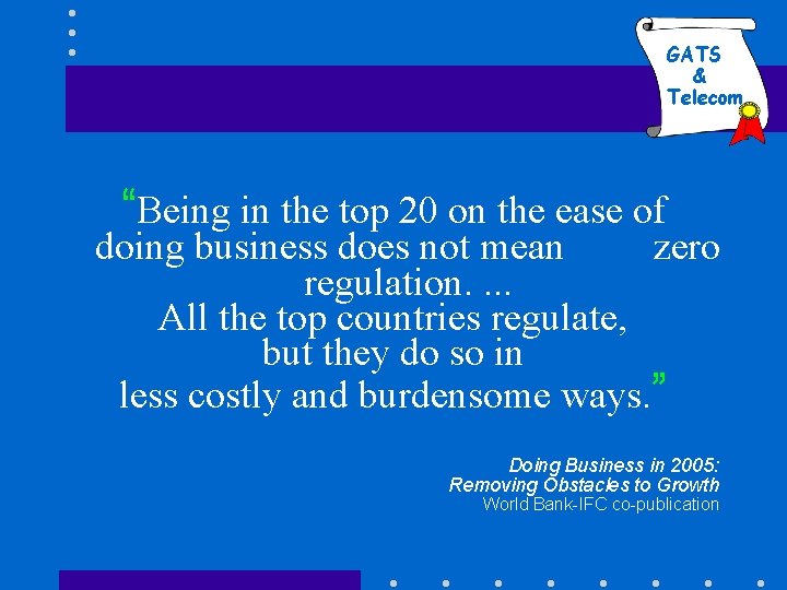 GATS & Telecom “Being in the top 20 on the ease of doing business