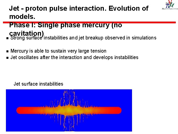 n Jet - proton pulse interaction. Evolution of models. Phase I: Single phase mercury