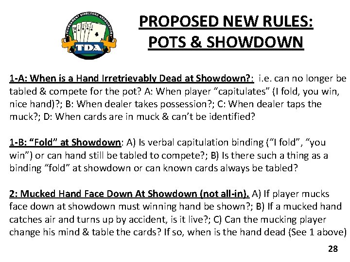 PROPOSED NEW RULES: POTS & SHOWDOWN 1 -A: When is a Hand Irretrievably Dead
