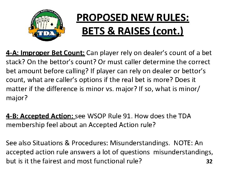 PROPOSED NEW RULES: BETS & RAISES (cont. ) 4 -A: Improper Bet Count: Can