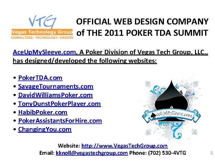 OFFICIAL WEB DESIGN COMPANY of THE 2011 POKER TDA SUMMIT Ace. Up. My. Sleeve.