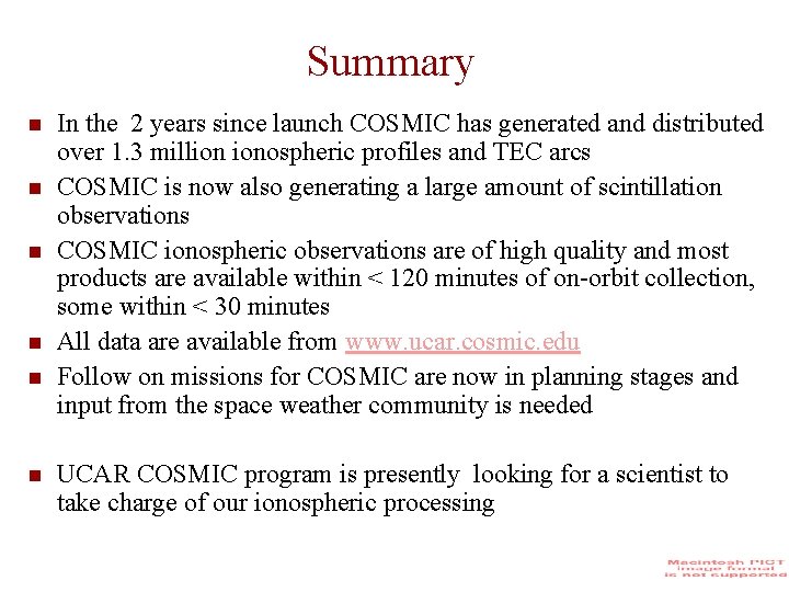 Summary In the 2 years since launch COSMIC has generated and distributed over 1.