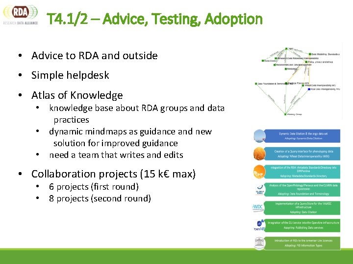 T 4. 1/2 – Advice, Testing, Adoption • Advice to RDA and outside •