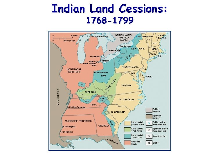 Indian Land Cessions: 1768 -1799 