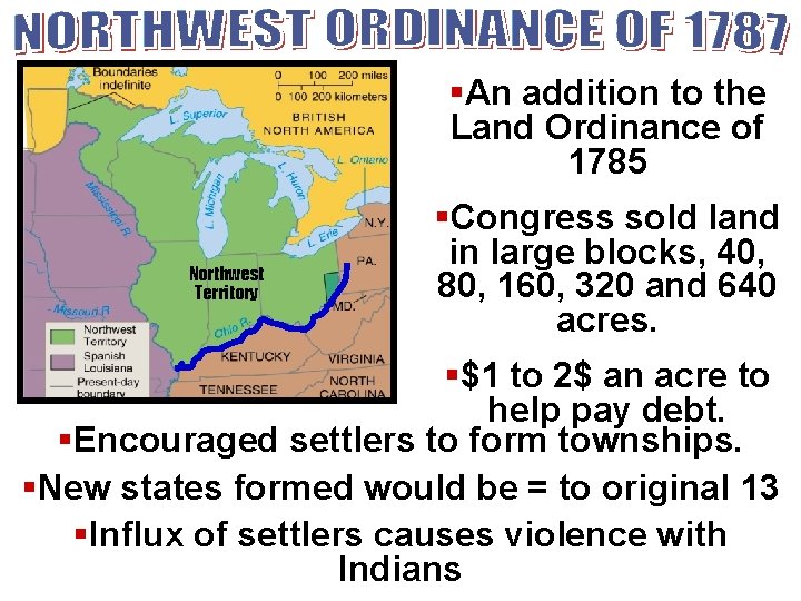 §An addition to the Land Ordinance of 1785 Northwest Territory §Congress sold land in