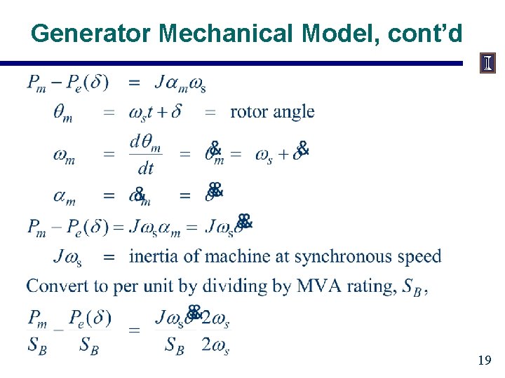 Generator Mechanical Model, cont’d 19 