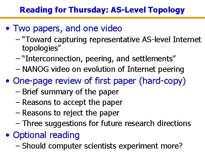 Reading for Thursday: AS-Level Topology • Two papers, and one video – “Toward capturing