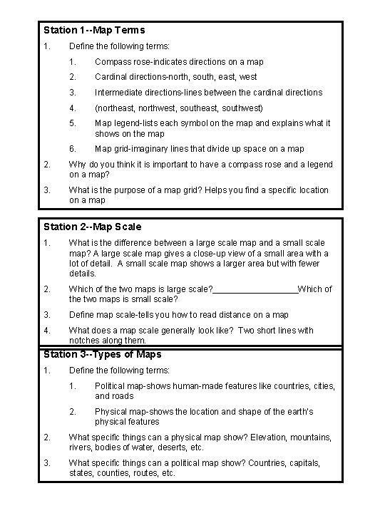 Station 1 --Map Terms 1. Define the following terms: 1. Compass rose-indicates directions on