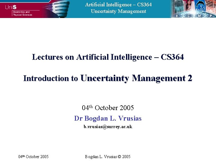 Artificial Intelligence – CS 364 Uncertainty Management Lectures on Artificial Intelligence – CS 364