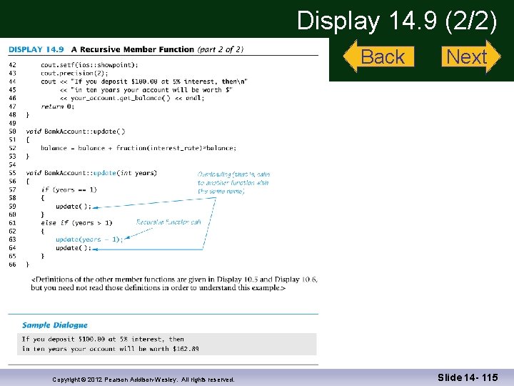 Display 14. 9 (2/2) Back Copyright © 2012 Pearson Addison-Wesley. All rights reserved. Next