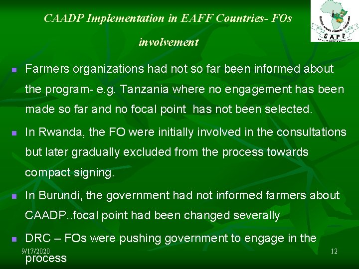 CAADP Implementation in EAFF Countries- FOs involvement n Farmers organizations had not so far