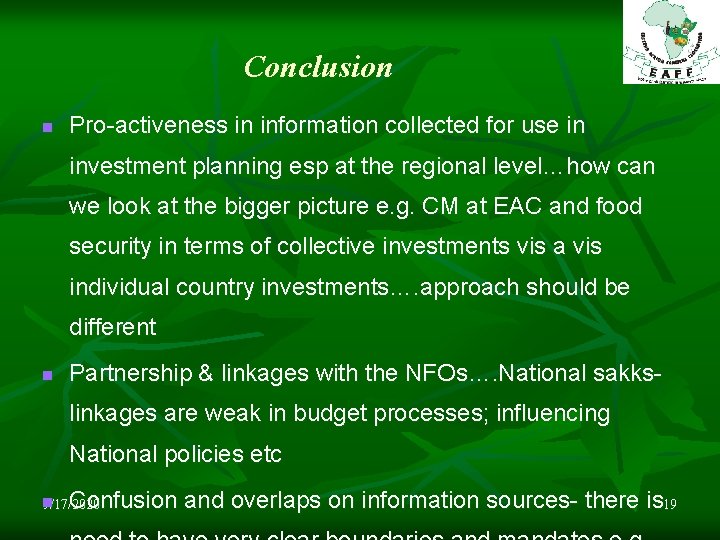 Conclusion n Pro-activeness in information collected for use in investment planning esp at the