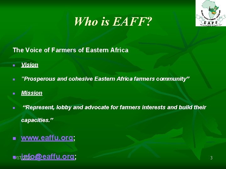 Who is EAFF? The Voice of Farmers of Eastern Africa n Vision n ''Prosperous