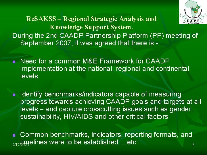 Re. SAKSS – Regional Strategic Analysis and Knowledge Support System. During the 2 nd