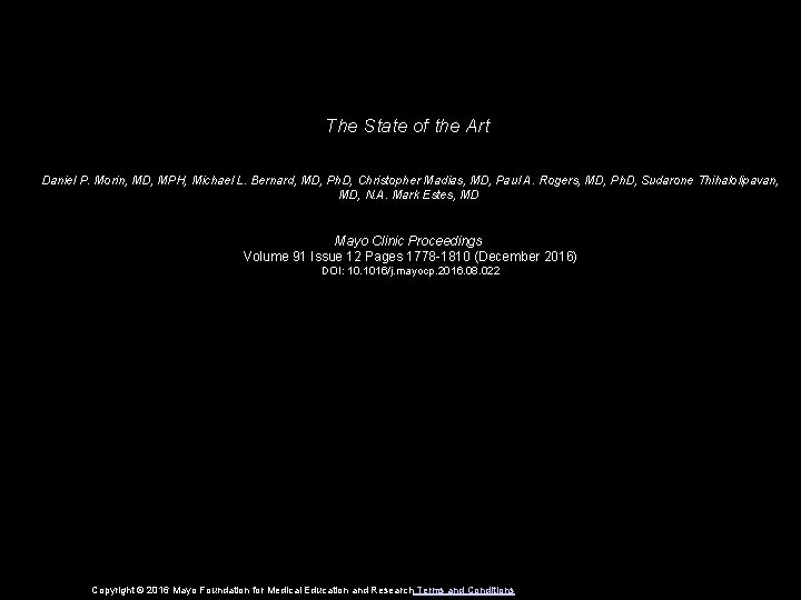 The State of the Art Daniel P. Morin, MD, MPH, Michael L. Bernard, MD,