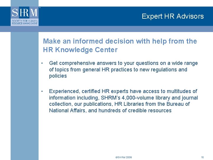 Expert HR Advisors Make an informed decision with help from the HR Knowledge Center