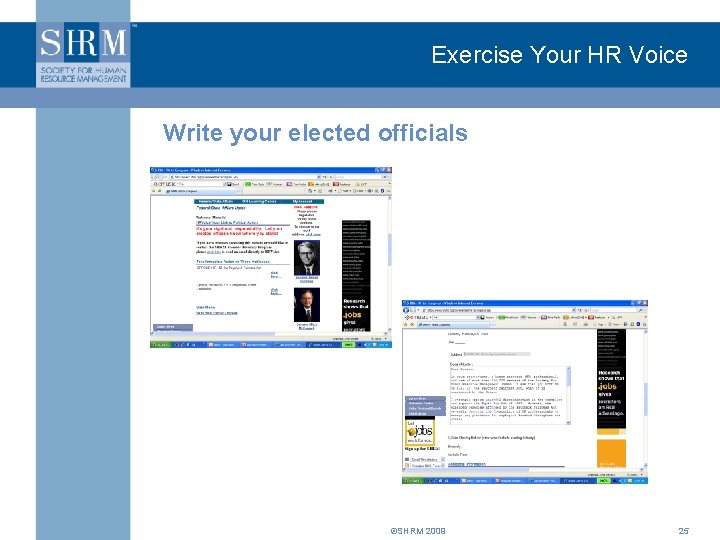 Exercise Your HR Voice Write your elected officials ©SHRM 2009 25 