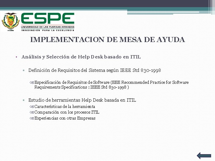 IMPLEMENTACION DE MESA DE AYUDA • Análisis y Selección de Help Desk basado en