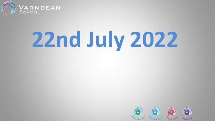 22 nd July 2022 22 nd July 2022