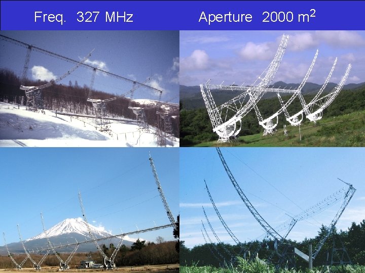 Freq. 　327 MHz Aperture　2000 m 2 