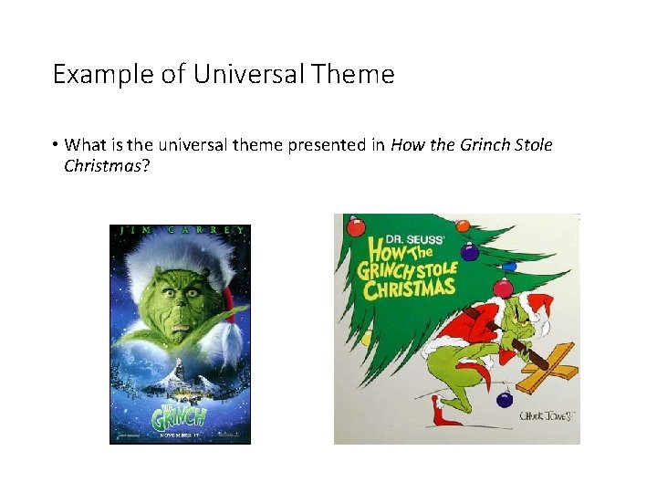 Example of Universal Theme • What is the universal theme presented in How the Example of Universal Theme • What is the universal theme presented in How the